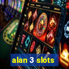 alan 3 slots